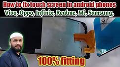 How to fix any android phone touch screen with 100% fitting | Touch screen replacement
