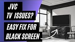 JVC TV Won't Turn On? Easy Fix for a Black Screen!