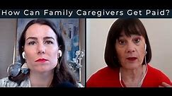 How Can Family Caregivers Get Paid?