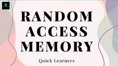 What is RAM | Random Access Memory | Types of RAM | RAM | SRAM | DRAM | @quicklearnerss
