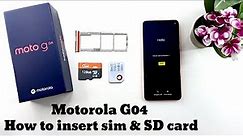 Motorola G04 How to insert sim & SD card