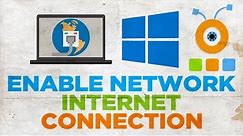 How to Enable your Network Internet Connection in Windows 10