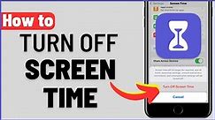 How to Turn Off Screen Time On iPhone