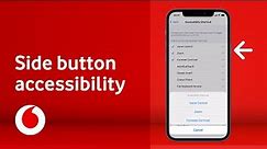 How to use the side button for accessibility on iPhone | Accessibility support | Vodafone UK