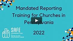 1 Year Rental - Mandated Reporting and Child Abuse Prevention Training for Churches in Pennsylvania