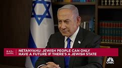 Watch CNBC's full interview with Israeli PM Benjamin Netanyahu on Rafah, US relations and more