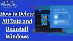 How to Delete All Data and Reinstall Windows