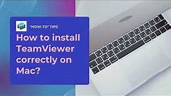How to install TeamViewer on Mac