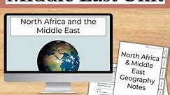 North Africa and Middle East Geography Unit with Guided Notes and Map Activities