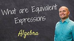 What are equivalent expressions