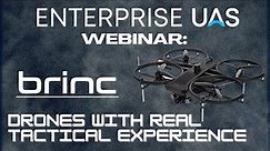 DSLRPros Webinar - Enterprise X BRINC: Drones with Real Tactical Experience