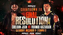 Countdown to Final Resolution 2023 | Frankie Kazarian vs. Sheldon Jean