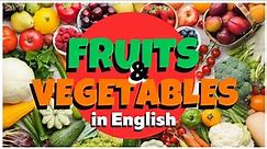 Fruits & Vegetables in English | Learn English