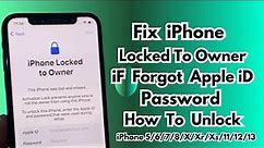 How To Fix iPhone Locked To Owner iF Forgot Apple iD Or Password ! iPhone 6/7/8/X/11/12/13