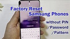 4 Ways to Factory Reset Samsung Phones without PIN/Password/Pattern