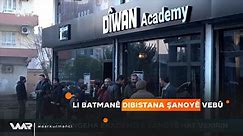 Li Batmanê dibistana şanoyê vebû: Dîwan Academy