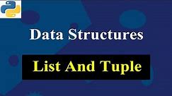 List And Tuple | Data Structures | Python Tutorials