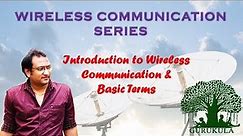 Wireless Communication | Introduction to Wireless Communication
