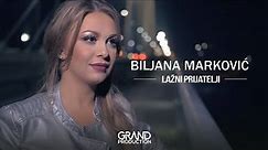 Biljana Markovic - Lazni prijatelji - Official Video (2016)