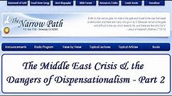 Middle East Conflict & Dangers of Dispensationalism - Part 2