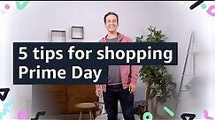 5 Tips for Shopping Prime Day