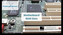 Motherboard RAM Slots - CompTIA A+ 220-801: 1.2