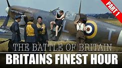 The Battle Of Britain: Britains Finest Hour | WW2 Documentary