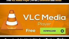 How to Download and Install VLC Media Player in Windows 10 Pro 64 bit Free