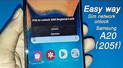 Samsung A20 (205f) Easy way Sim network unlock | PIN to unlock SIM Regional Lock | country unlock