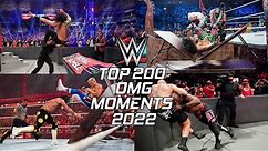 WWE TOP 200 OMG MOMENTS 2022
