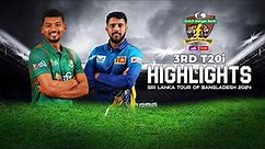 Bangladesh vs Sri Lanka Highlights || 3rd T20i || Sri Lanka tour of Bangladesh 2024