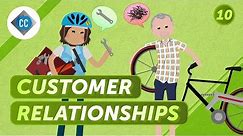 How to Build Customer Relationships: Crash Course Entrepreneurship #10