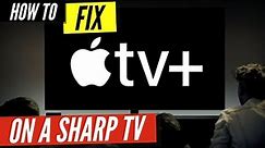 How to Fix Apple TV on a Sharp Smart TV