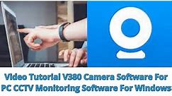 How To Install V380 Camera Software For PC CMS On Windows OS?