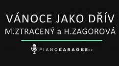 Marek Ztracený & Hana Zagorová - Vánoce jako dřív | Piano Karaoke Instrumental
