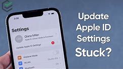[Update Apple ID Settings Stuck] How to Fix iPhone Stuck on Update Apple ID Settings - 6 Fixes