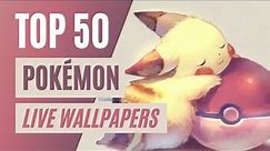 TOP 50 Best Pokémon Live Wallpapers⚡[Wallpaper Engine]⚙️