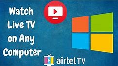 Watch Live TV on any Computer or Laptop. Works with any Operating System!