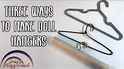 3 ways to make doll clothes hangers