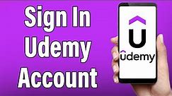 Udemy Login 2022 | Udemy App Account Login Help | 'Udemy - Online Courses' Sign In
