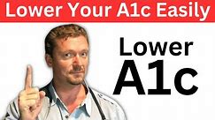 Lower Your A1c with Simple Steps! [Improve Diabetes Quickly] - 2023