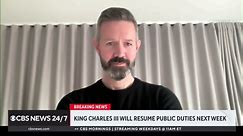 King Charles III to resume public duties