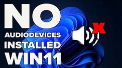 How To Fix No Audio Device installed Windows 11
