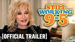 Still Working 9 to 5 - Official Documentary Starring Dolly Parton, Jane Fonda & Lily Tomlin