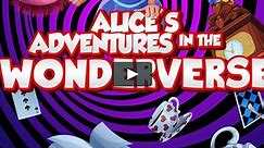 Alice's Adventures In The Wonderverse
