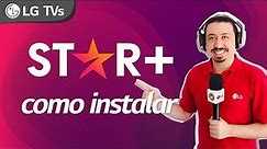 Smart TV LG | Como instalar Star+ | Star Plus