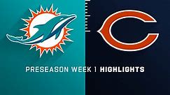 Dolphins vs. Bears highlights | Preseason Week 1