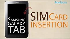 Samsung Galaxy Tab - How to insert the SIM card