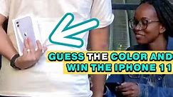 GUESS The COLOR and WIN the IPHONE 11!!! 😉🔥📱