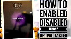 HOW to Enable 🤓 disabled🙄 iPad and iPhone quickly